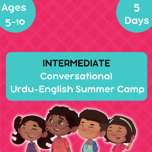 Virtual | 5-10 years old | Intermediate Urdu-English Summer Camp | 2025