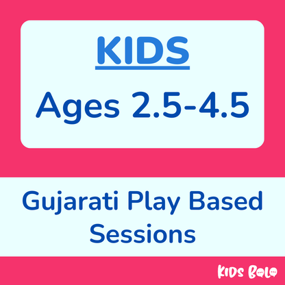 Play-Based Gujarati Sessions | AGES 2.5 to 4.5 | Virtual